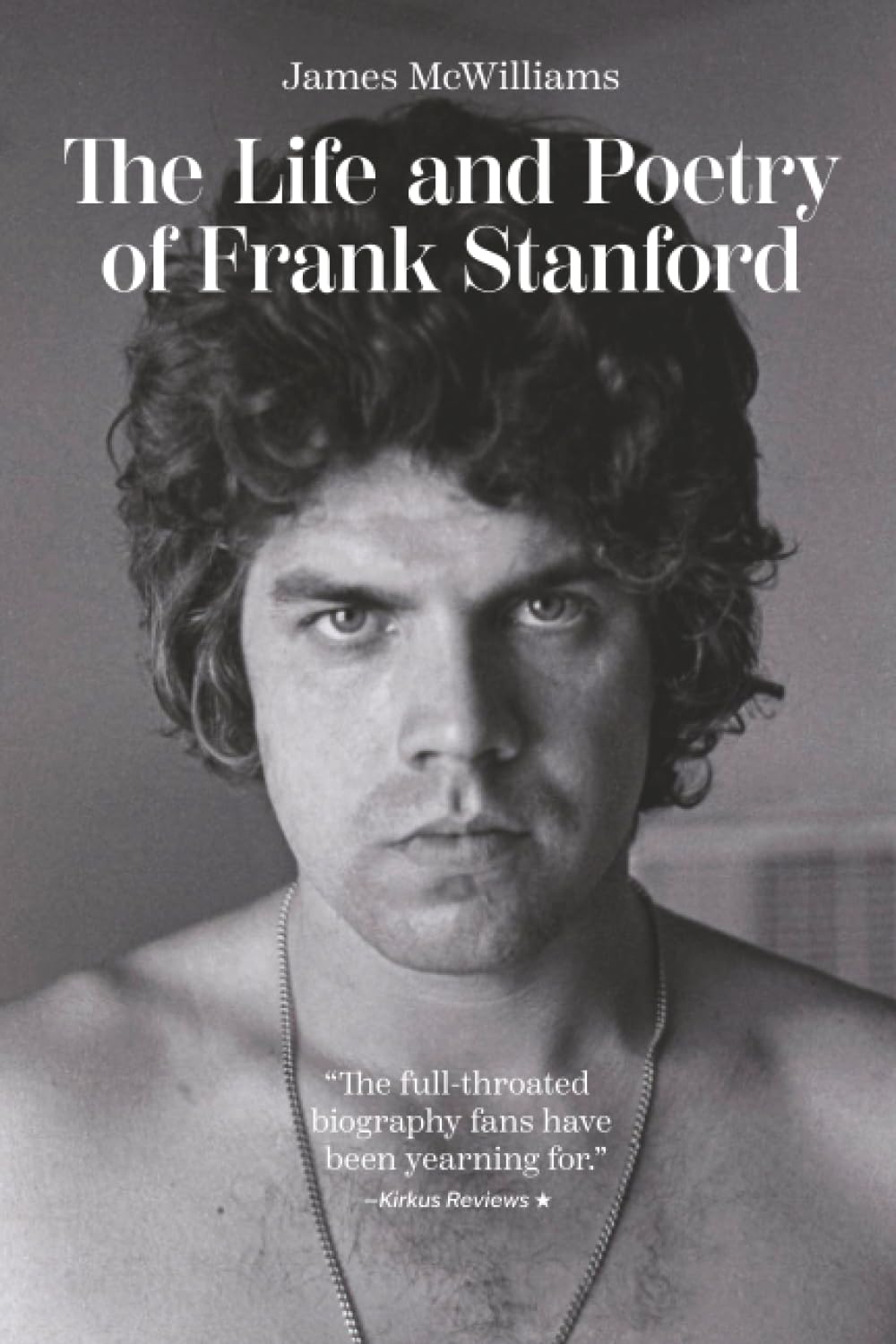 The Life and Poetry of Frank Stanford Poetry