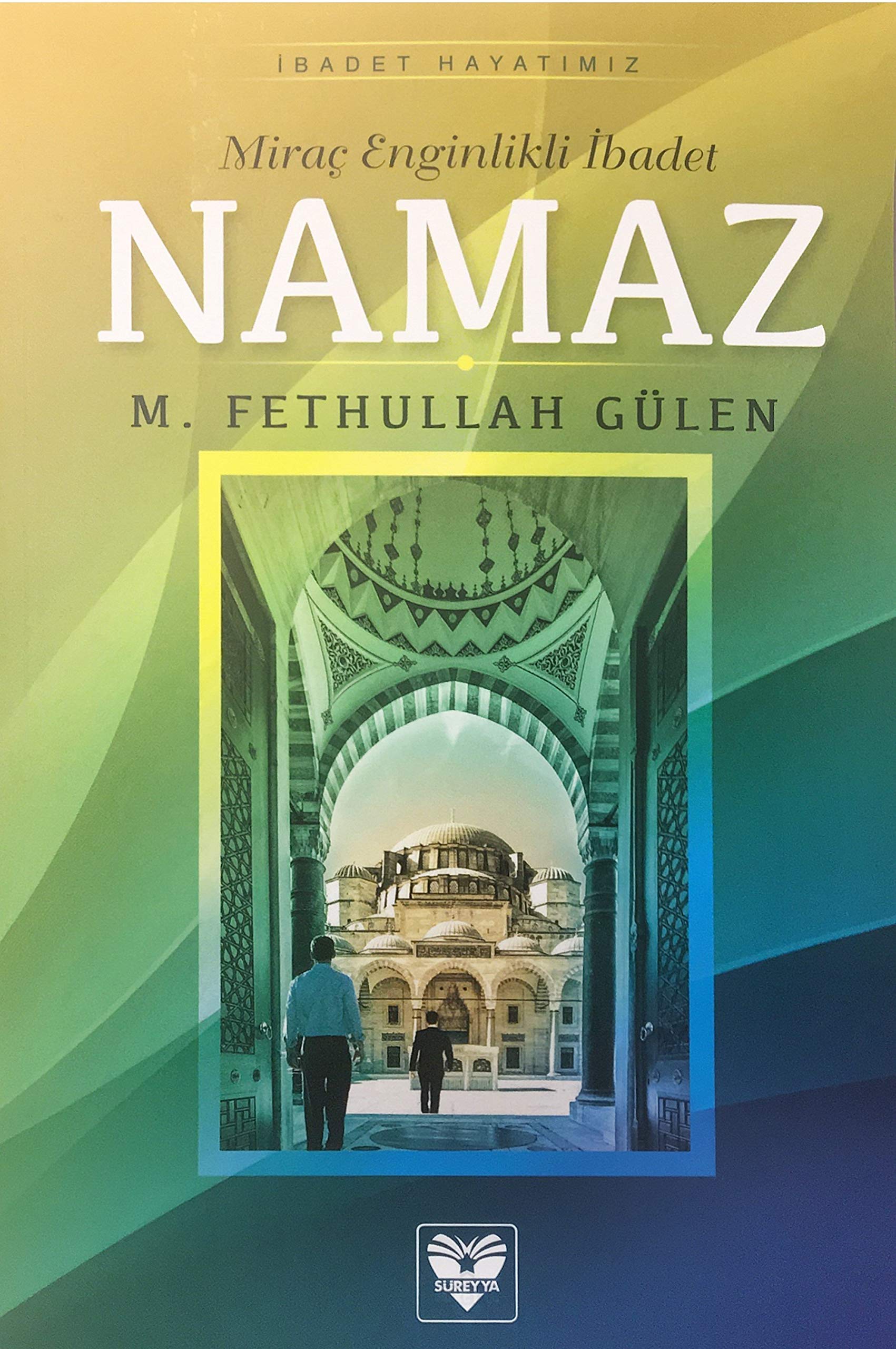 Namaz Mirac Enginlikli Ibadet book