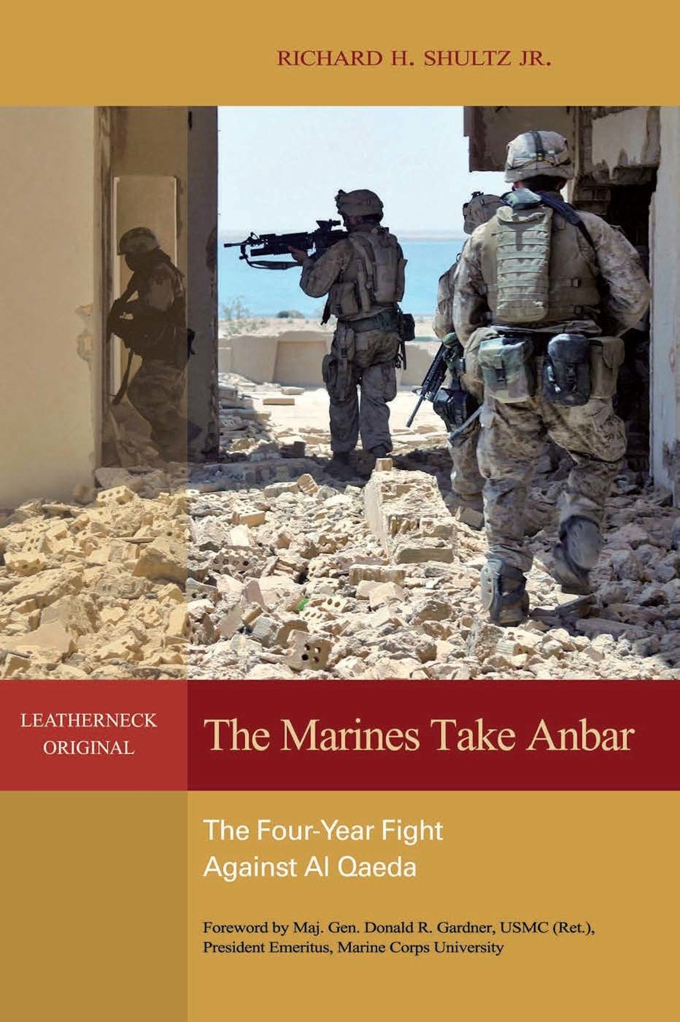 The Marines Take Anbar: The Four-Year Fight Against al Qaeda (Leatherneck Classics) Social Sciences