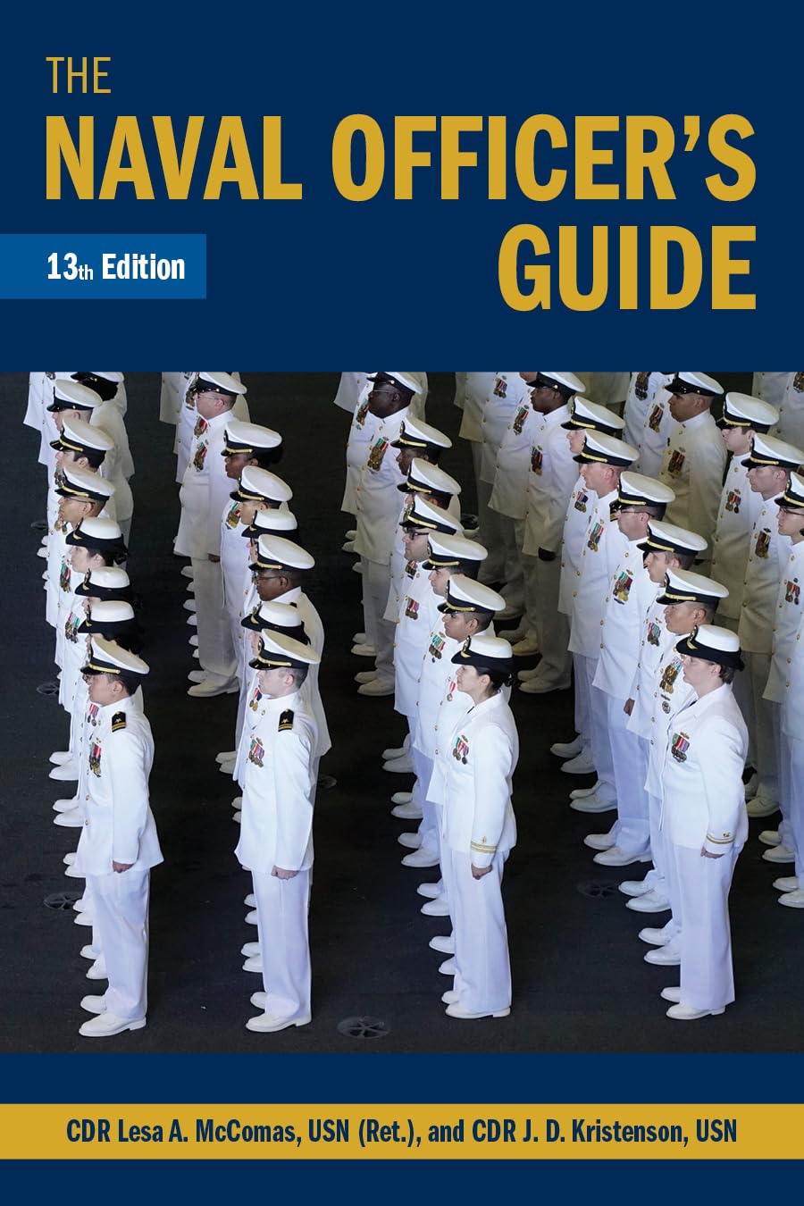 The Naval Officer's Guide, 13th Edition (Blue & Gold Professional Library) Biographies & Memoirs