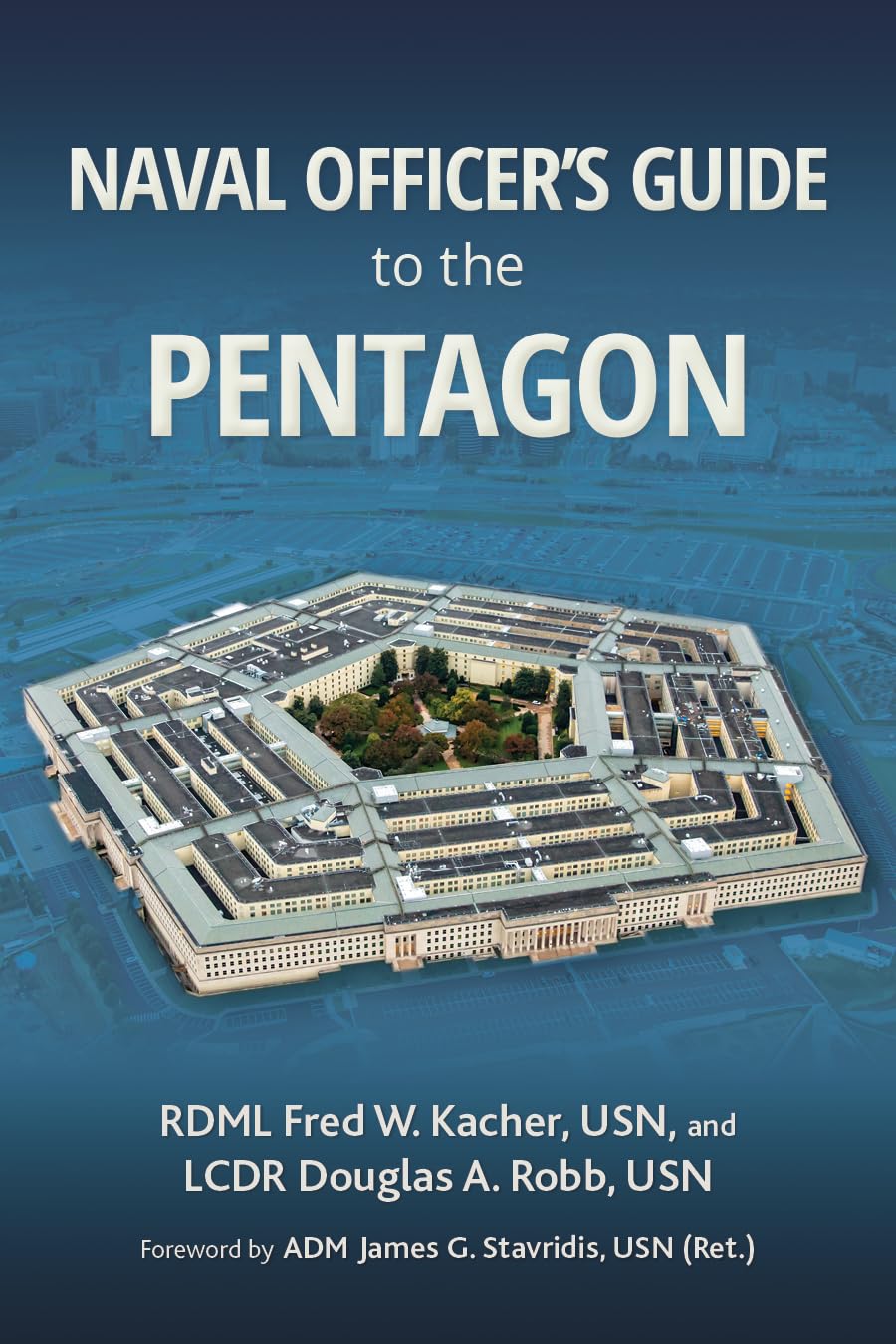 Naval Officer's Guide to the Pentagon (Blue & Gold Professional Library) Business, Finance & Career