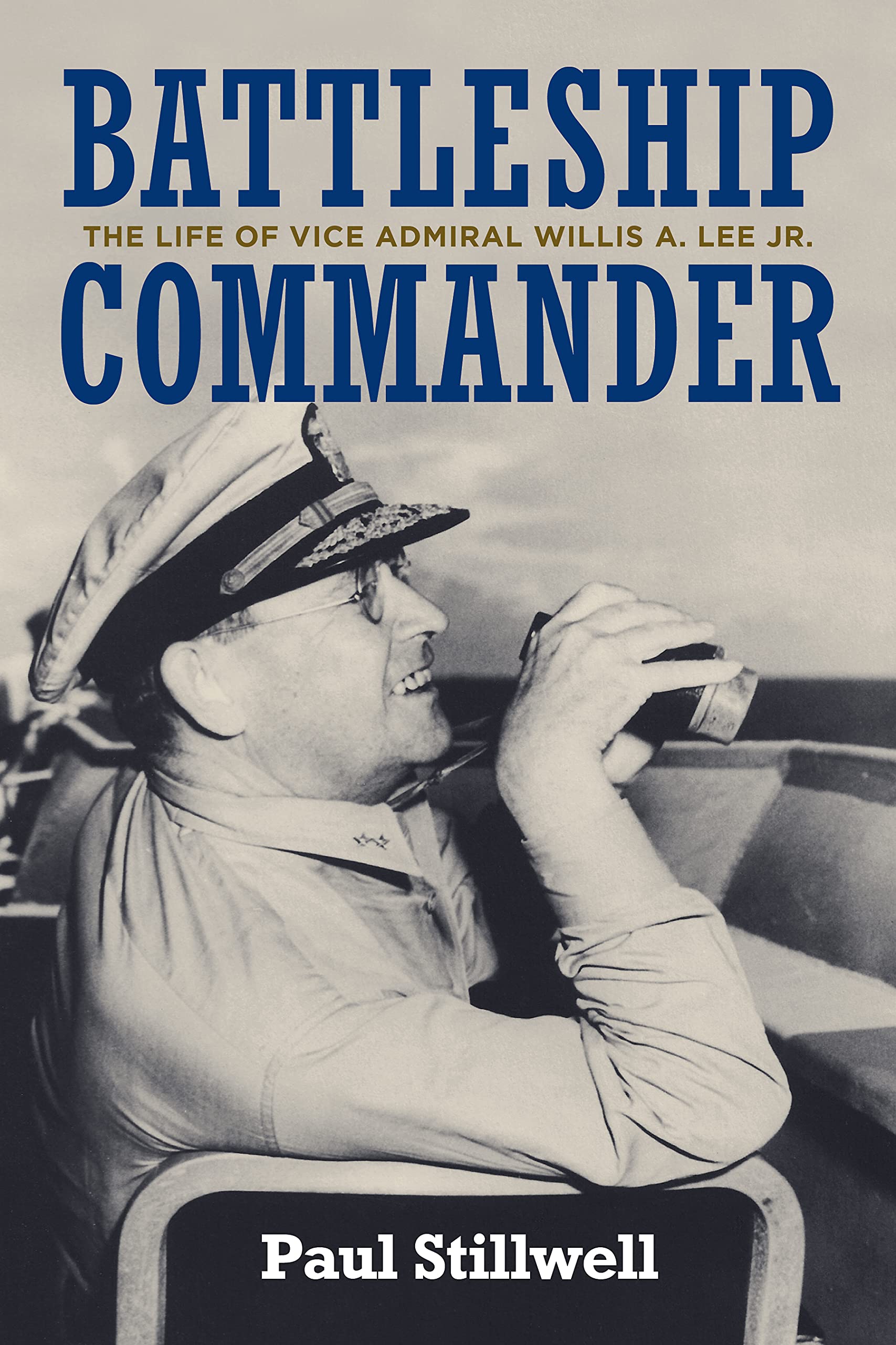 Battleship Commander: The Life of Vice Admiral Willis A. Lee Jr. Memories