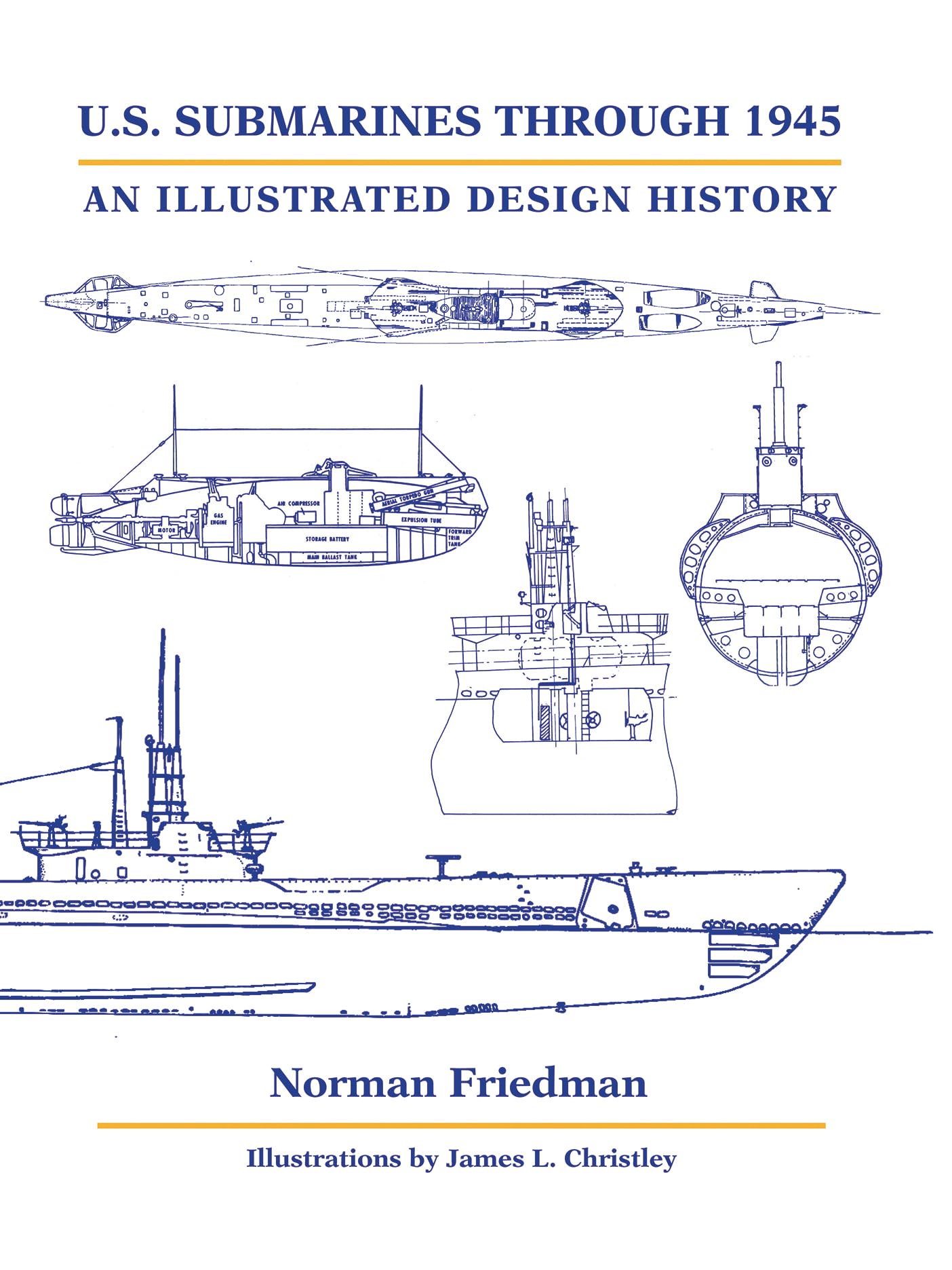 U.S. Submarines Through 1945: An Illustrated Design History Social Sciences