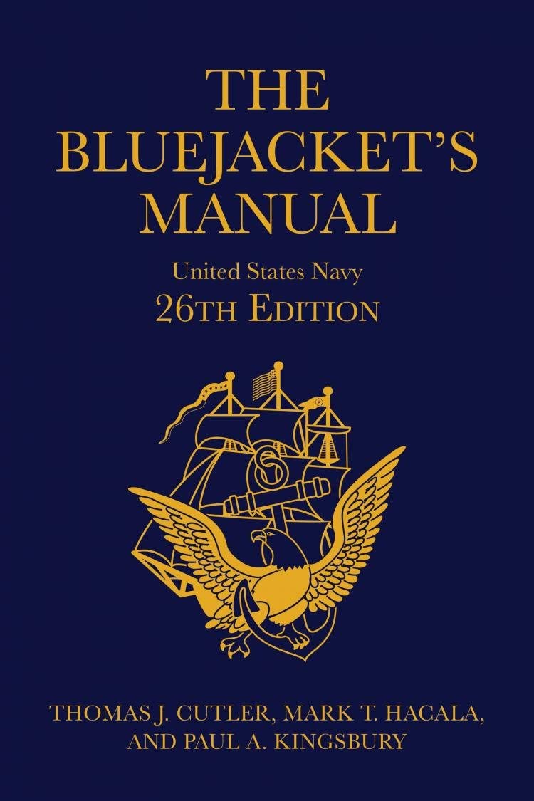 The Bluejacket's Manual, 26th Edition: United States Navy (Blue & Gold Professional Library) Social Sciences