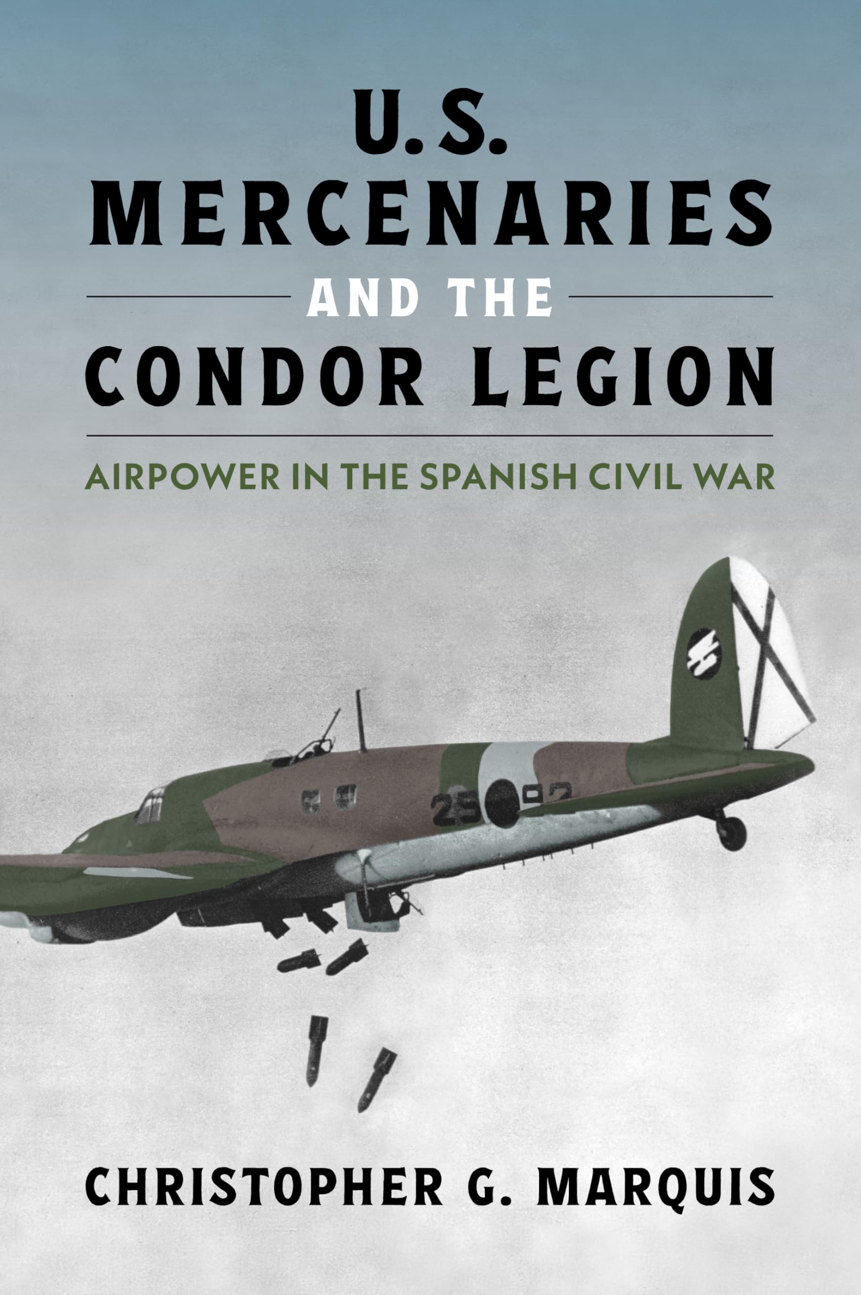 U.S. Mercenaries and the Condor Legion Social Sciences