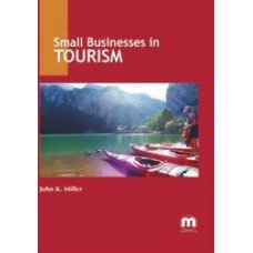 Small Businesses in Tourism John K. Miller Books