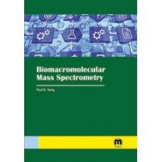 Biomacromolecular Mass Spectrometry Paul K. Sung Books