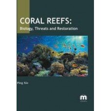 Coral Reefs: Biology, Threats and Restoration Ping Xie Books