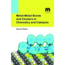 Metal-Metal Bonds and Clusters in Chemistry and Catalysis Marvin Disilva, Books