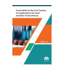 Food Safety for the 21st Century: UV Applications for Food and Non-Food Surfaces William M, Books