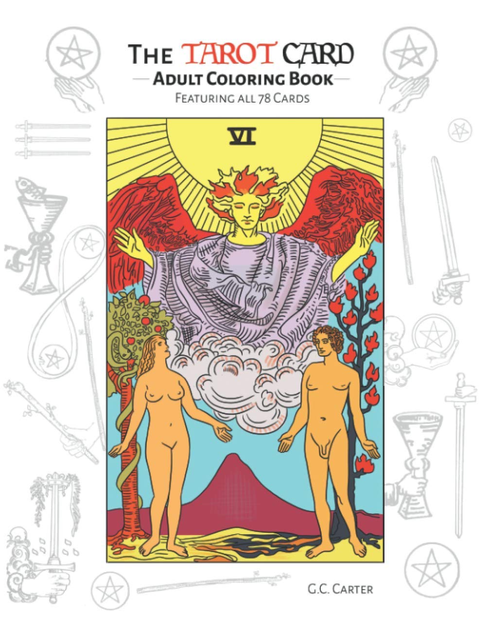 The Tarot Card Adult Coloring Book: Featuring All 78 Cards Hobbies & Crafts