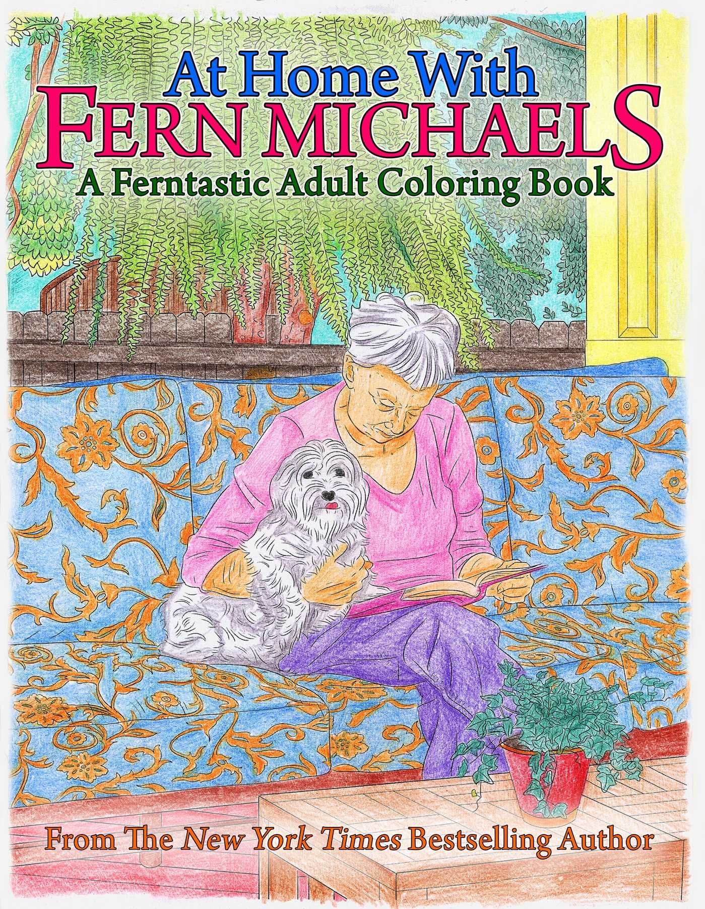 At Home with Fern Michaels: A Ferntastic Adult Coloring Book Social Sciences