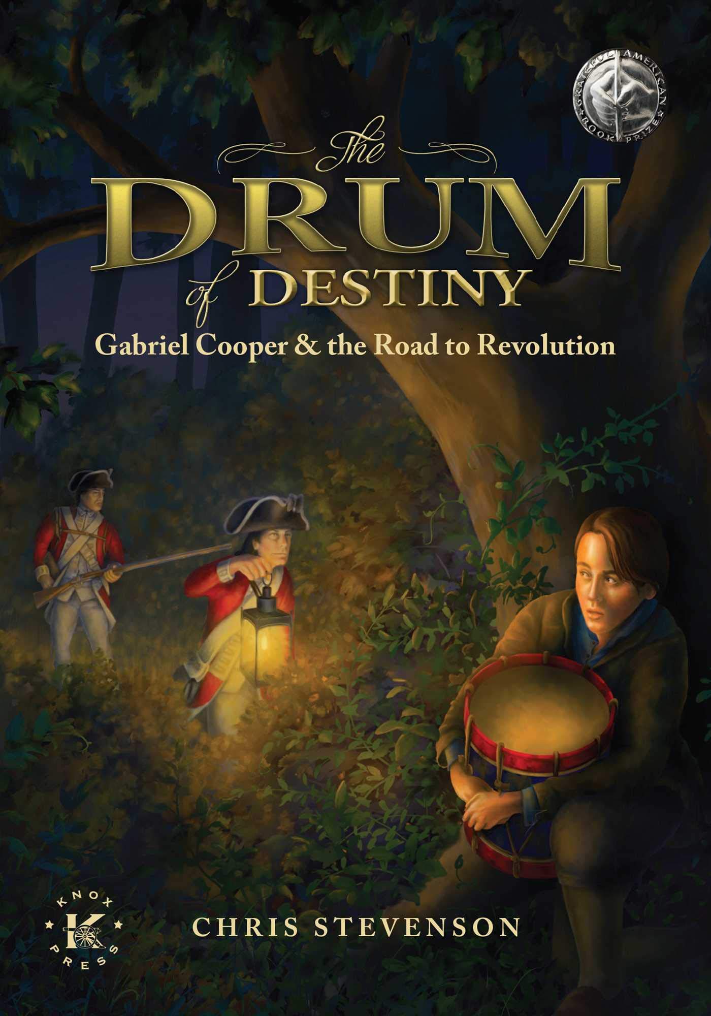 The Drum of Destiny: Gabriel Cooper & the Road to Revolution Non-fiction