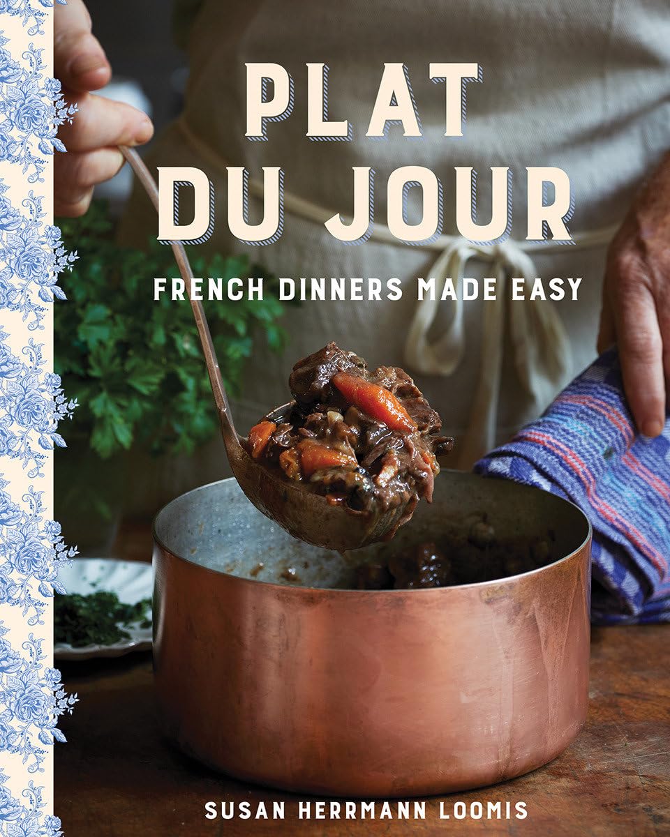 Plat Du Jour: French Dinners Made Easy Leisure, Home & Garden