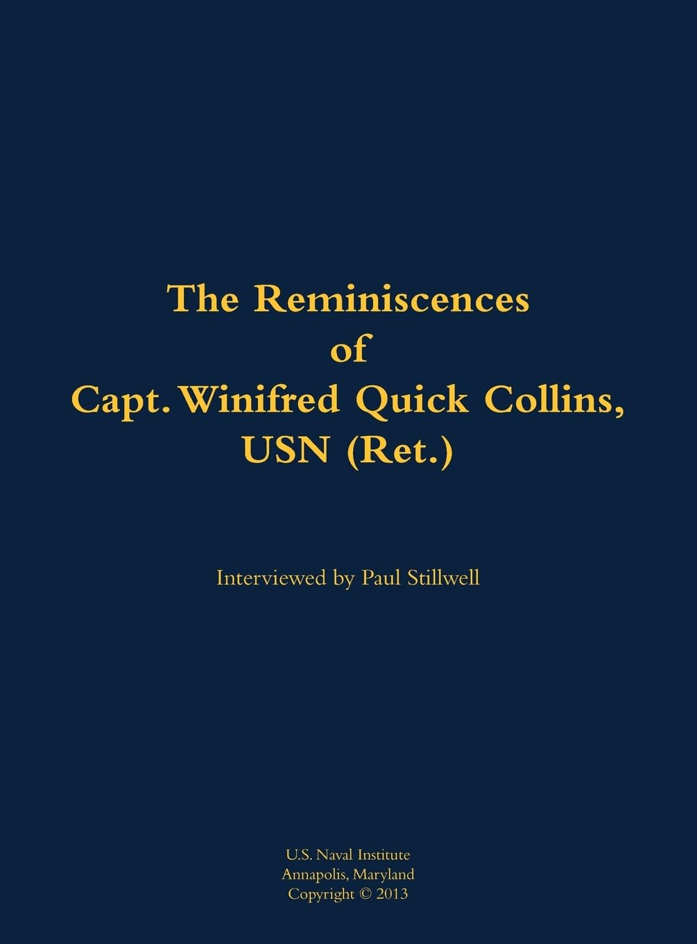 The Reminiscences of Capt. Winifred Quick Collins, USN (Ret.) Memories