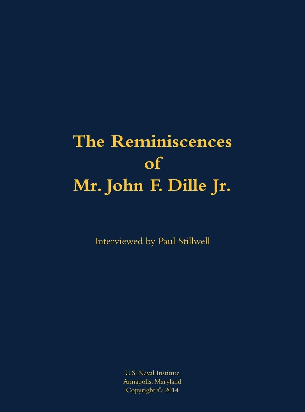 The Reminiscences of Mr. John F. Dille Jr. Memories