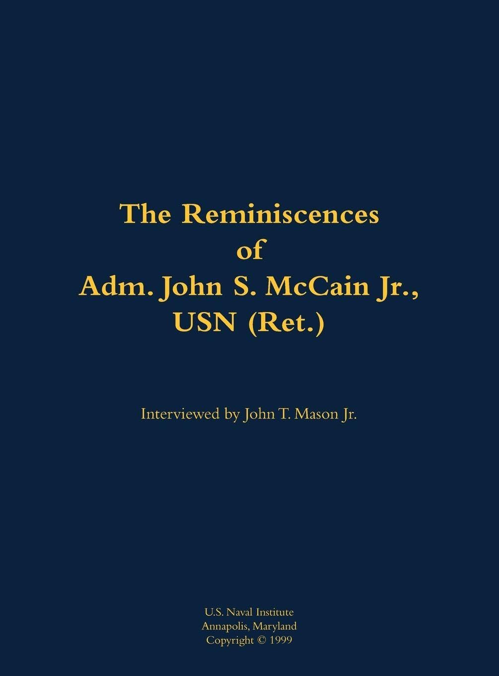 The Reminiscences of Adm. John S. McCain Jr., USN (Ret.) Memories