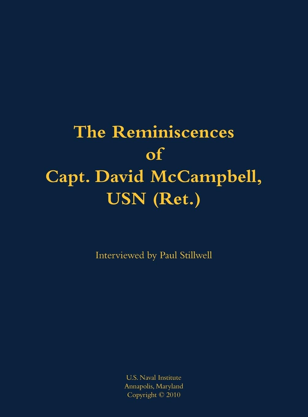The Reminiscences of Capt. David McCampbell, USN (Ret.) Memories