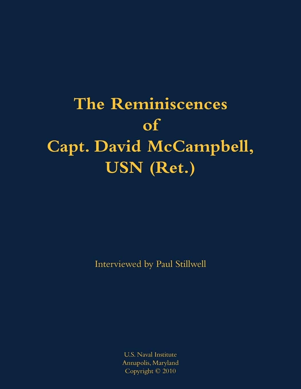 The Reminiscences of Capt. David McCampbell, USN (Ret.) Memories