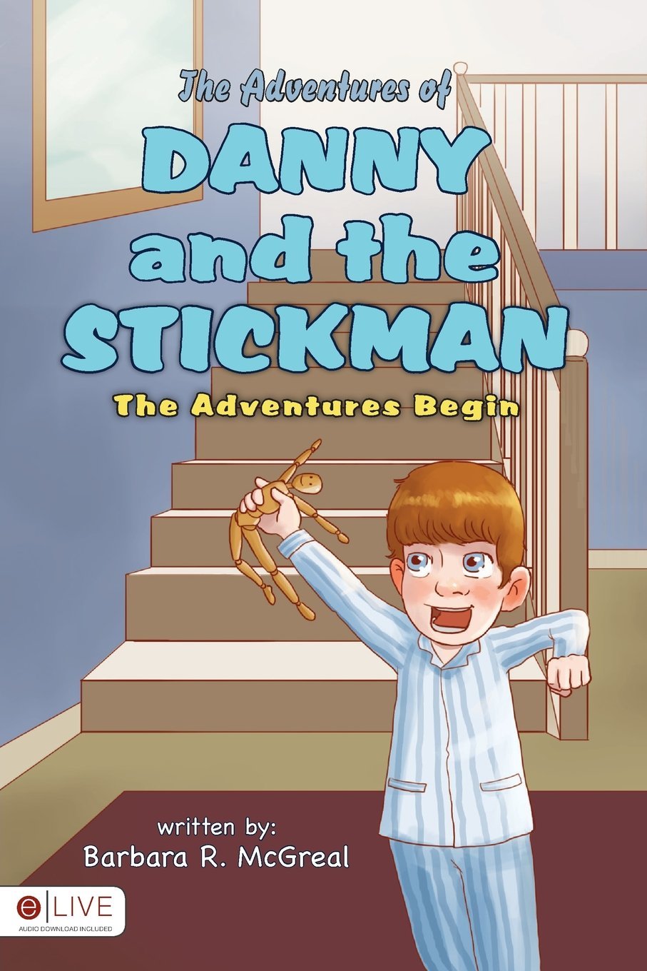 The Adventures of Danny and the Stickman: The Adventures Begin Novels & Short Stories