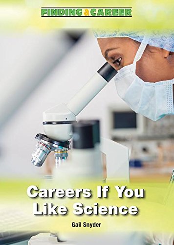 Careers If You Like Science (Finding a Career) Books