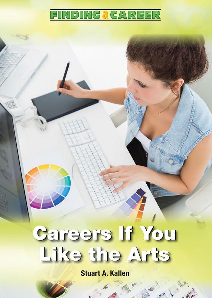 Careers If You Like the Arts (Finding a Career) Books