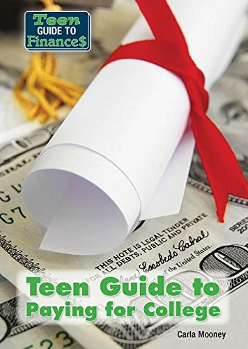 Teen Guide to Paying for College (Teen Guide to Finances) Books