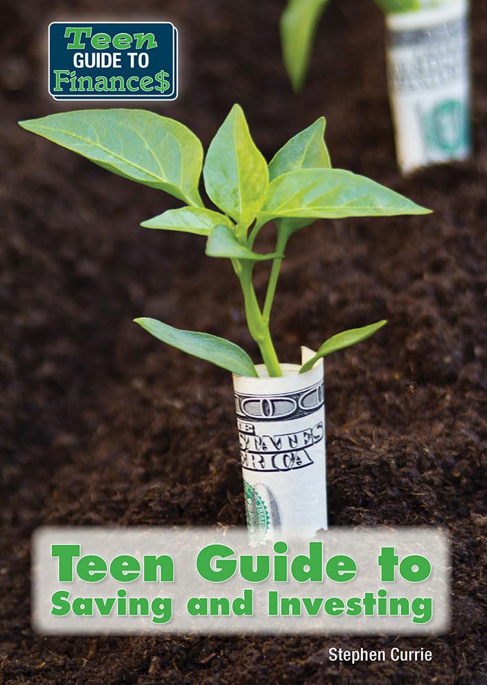 Teen Guide to Saving and Investing (Teen Guide to Finances) Books