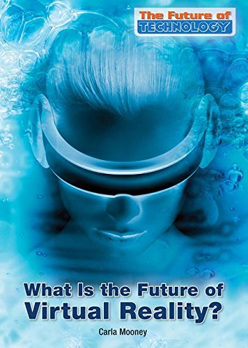 What Is the Future of Virtual Reality? (The Future of Technology) Education