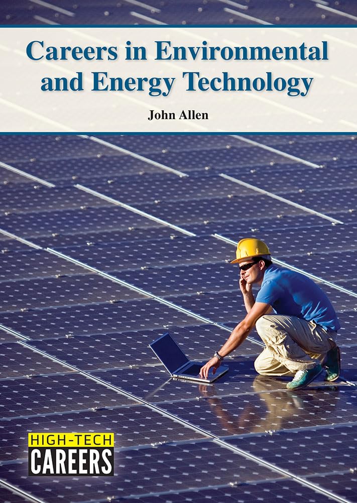 Careers in Environmental and Energy Technology (High-Tech Careers) Novels & Short Stories