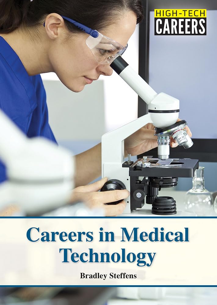 CAREERS IN MEDICAL TECHNOLOGY (High-Tech Careers) Books