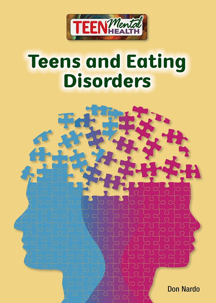 TEENS & EATING DISORDERS (Teen Mental Health) Education