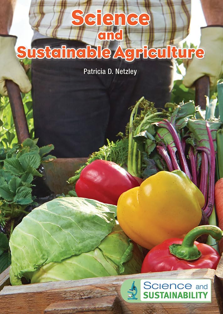 Science and Sustainable Agriculture (Science and Sustainability) Education