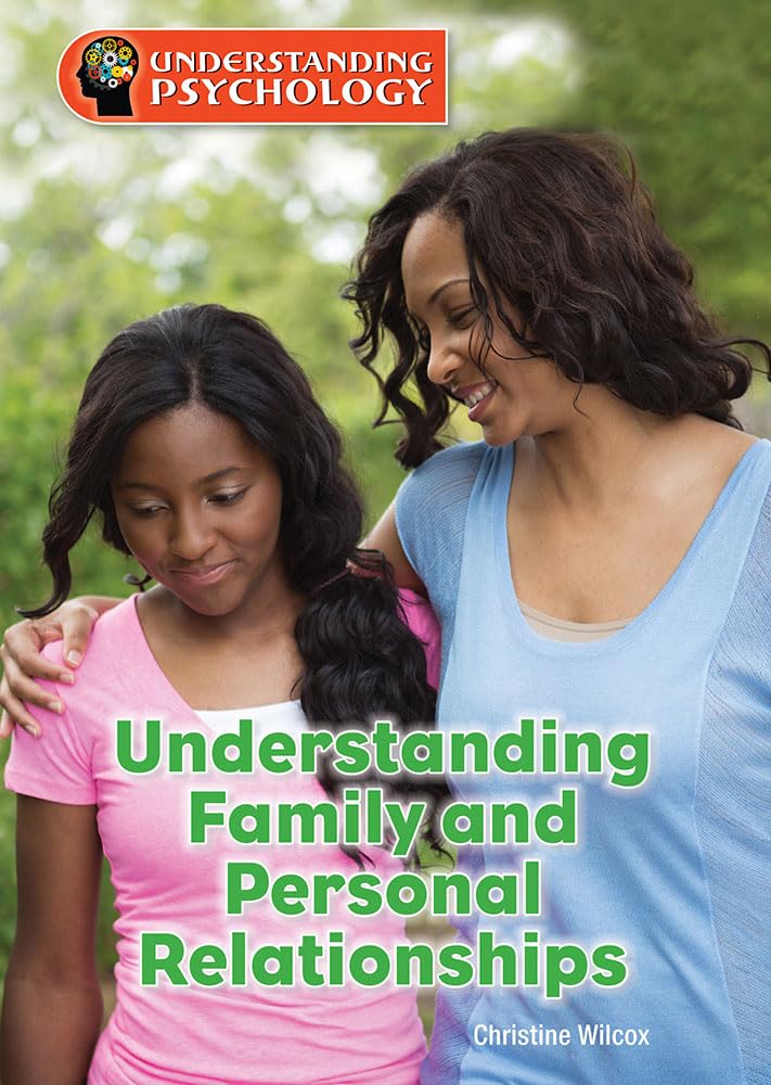 Understanding Family and Personal Relationships (Understanding Psychology) Fiction