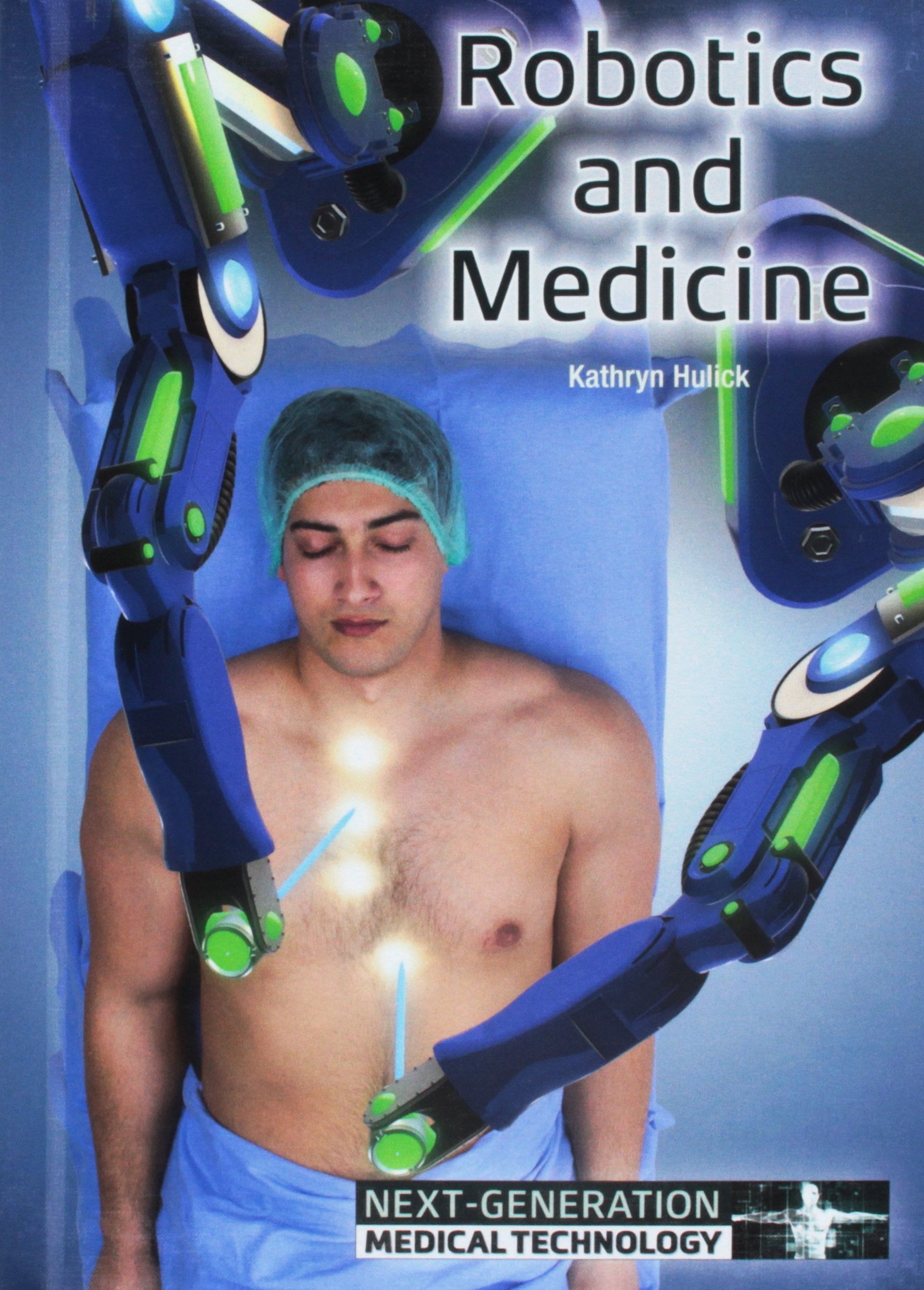 Robotics and Medicine (Next-Generation Medical Technology) Education