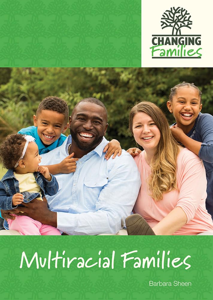 Multiracial Families (Changing Families) Partnership & Love