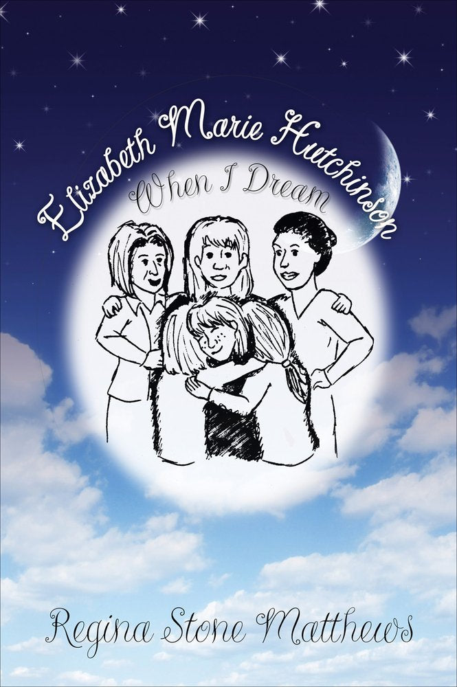 Elizabeth Marie Hutchinson: When I Dream Action & Adventure