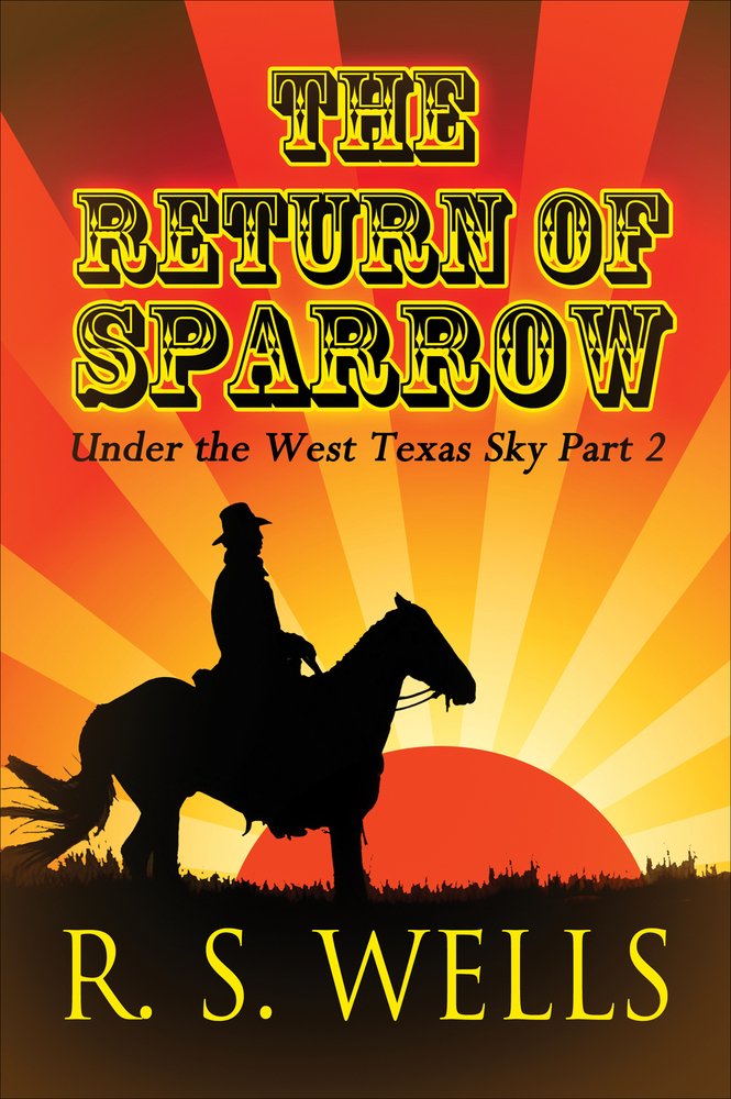 The Return of Sparrow (Under the West Texas Sky, Band 2) Contemporary literature
