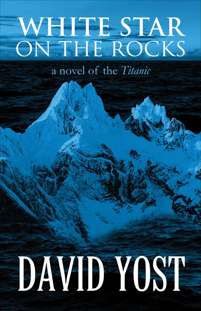White Star on the Rocks: A Novel of the Titanic Contemporary literature