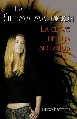 La última maldición: La clave de los secretos (Spanish Edition) Contemporary Romance