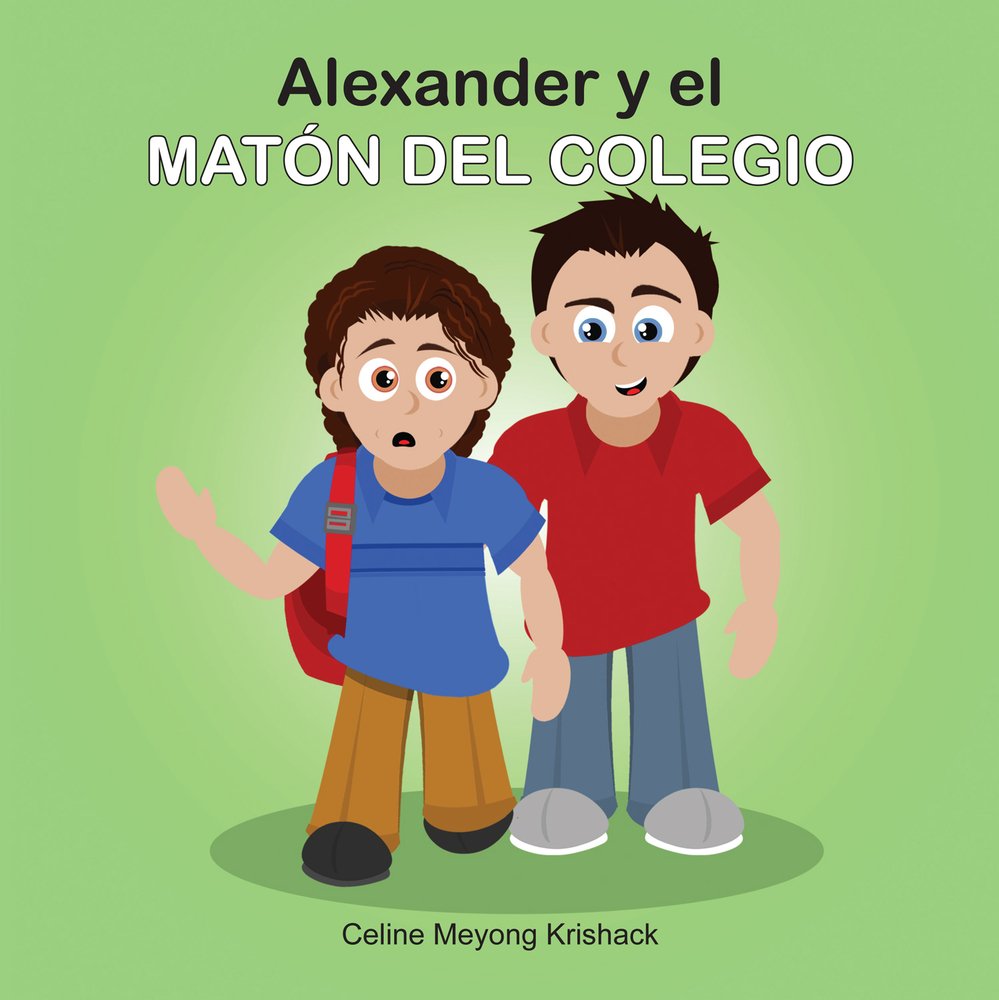 Alexander y el maton del colegio /Alexander and the School Bully Books