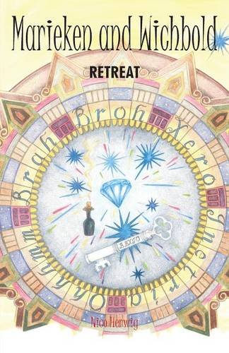 Marieken and Wichbold: The Retreat 3 Novels & Short Stories