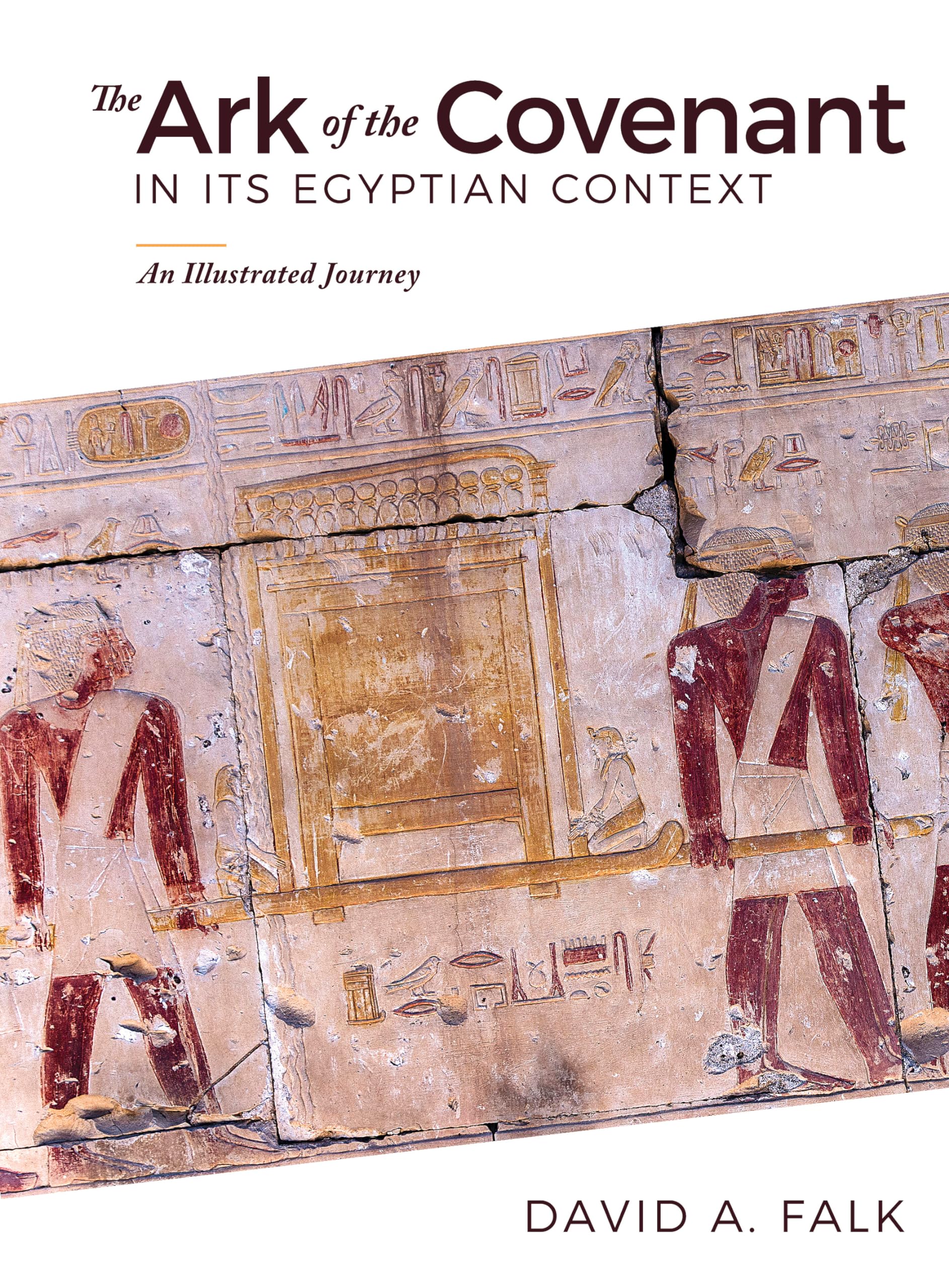The Ark of the Covenant in Its Egyptian Context: An Illustrated Journey book