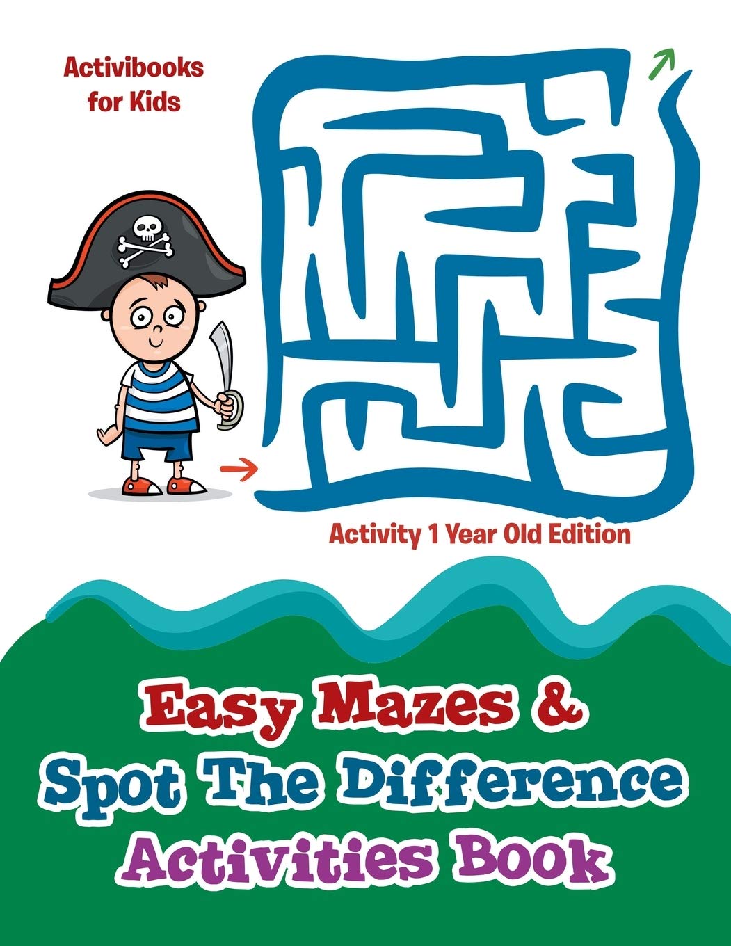 Easy Mazes & Spot The Difference Activities Book - Activity 1 Year Old Edition Parents & Children