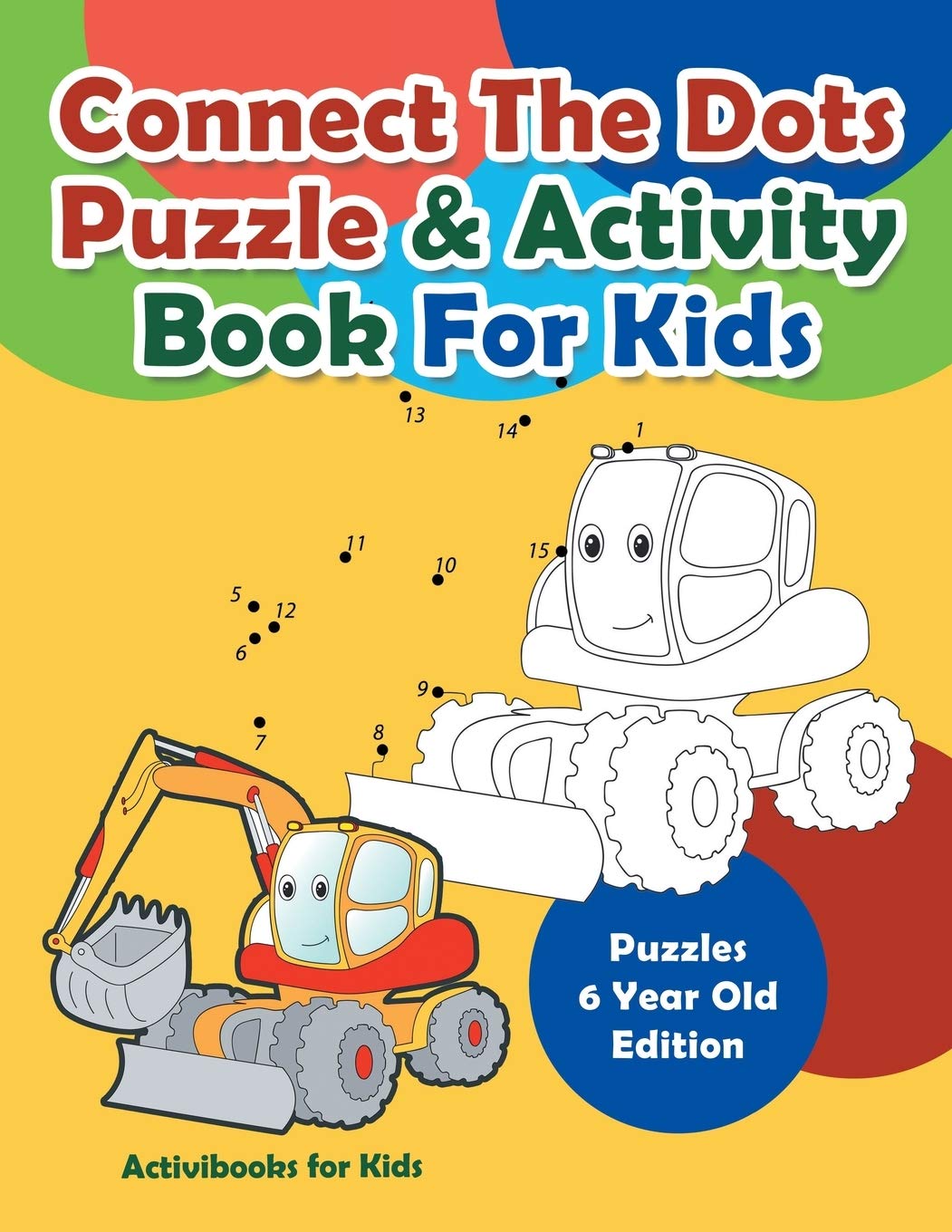 Connect The Dots Puzzle & Activity Book For Kids - Puzzles 6 Year Old Edition Tiptoi & Games