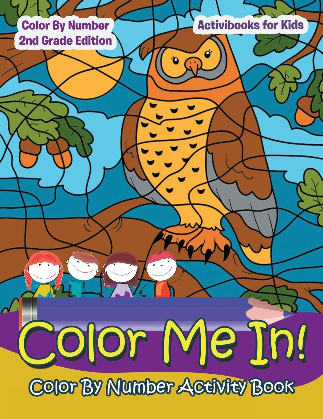 Color Me In! Color By Number Activity Book - Color By Number 2Nd Grade Edition Tiptoi & Games