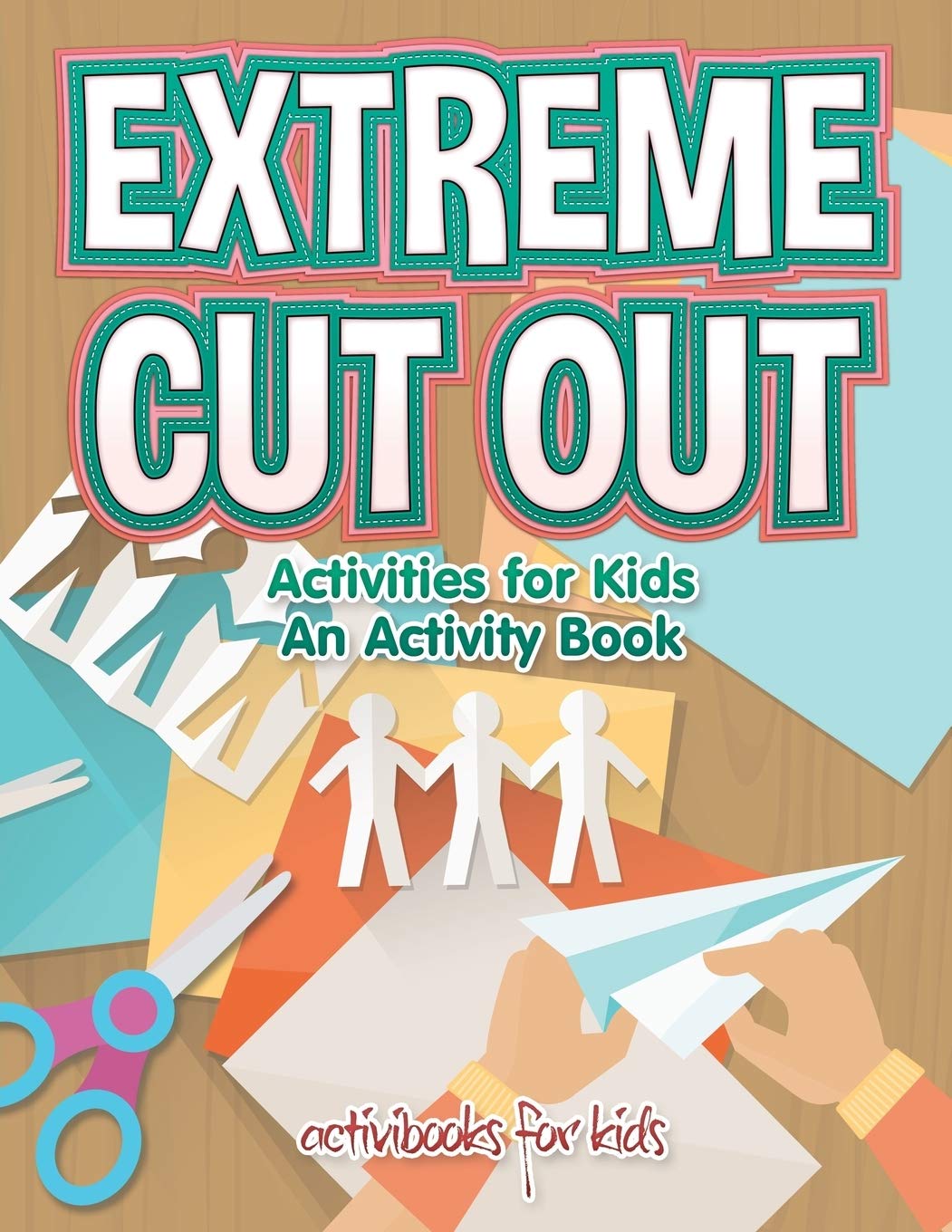 Extreme Cut out Activities for Kids, an Activity Book Tiptoi & Games