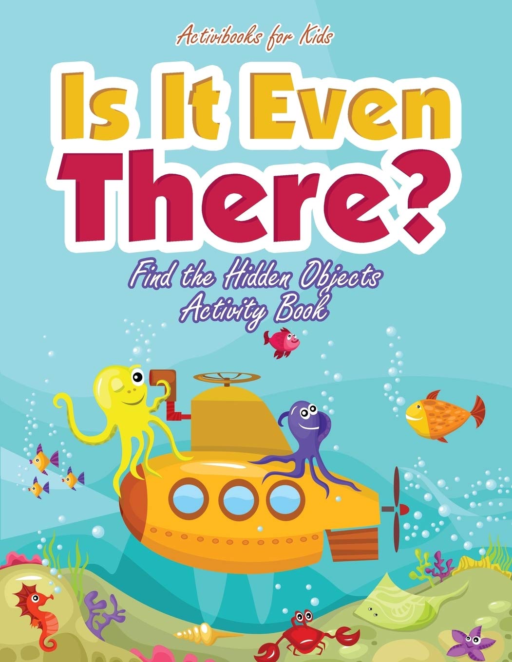 Product Image: Is It Even There? Find the Hidden Objects Activity Book