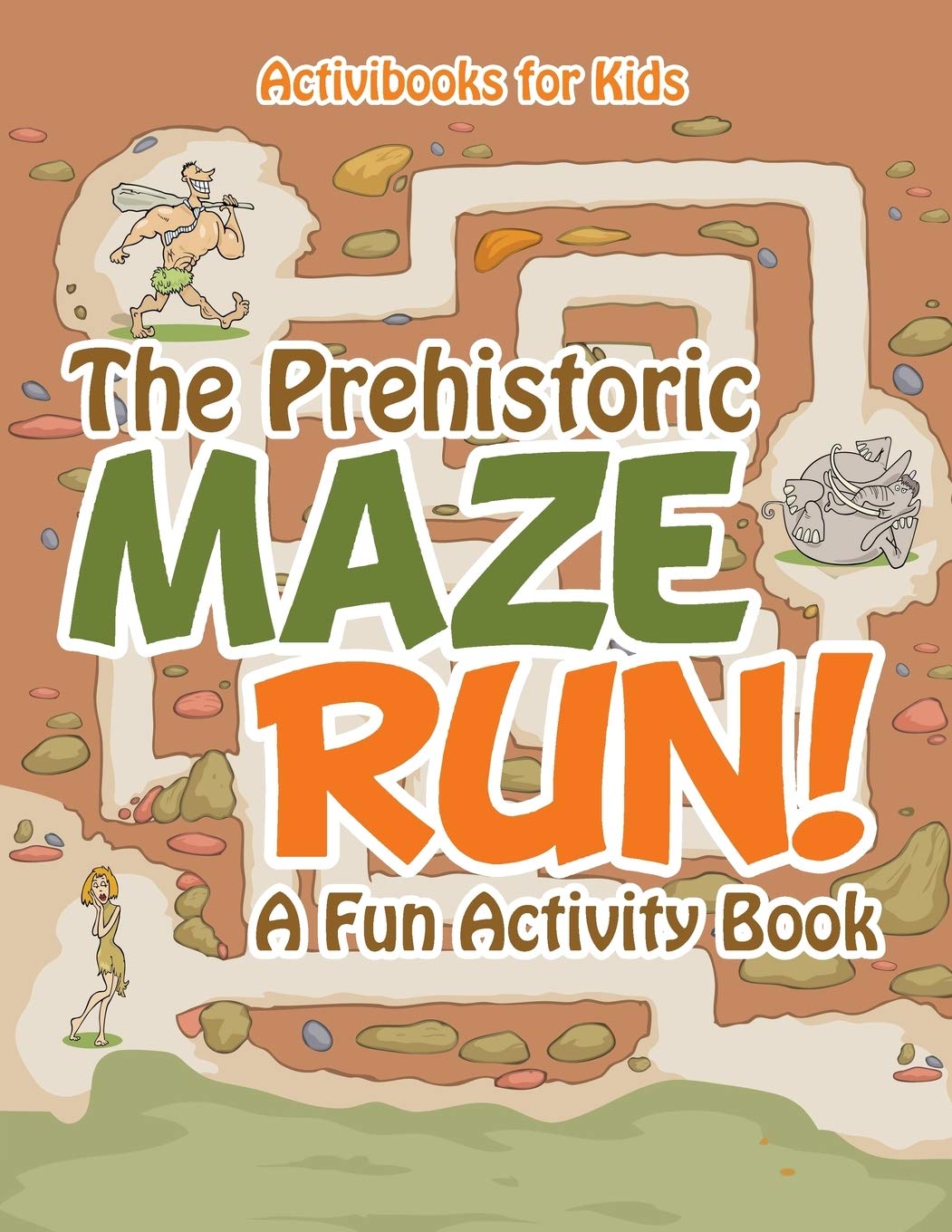 The Prehistoric Maze Run! A Fun Activity Book Novels & Short Stories