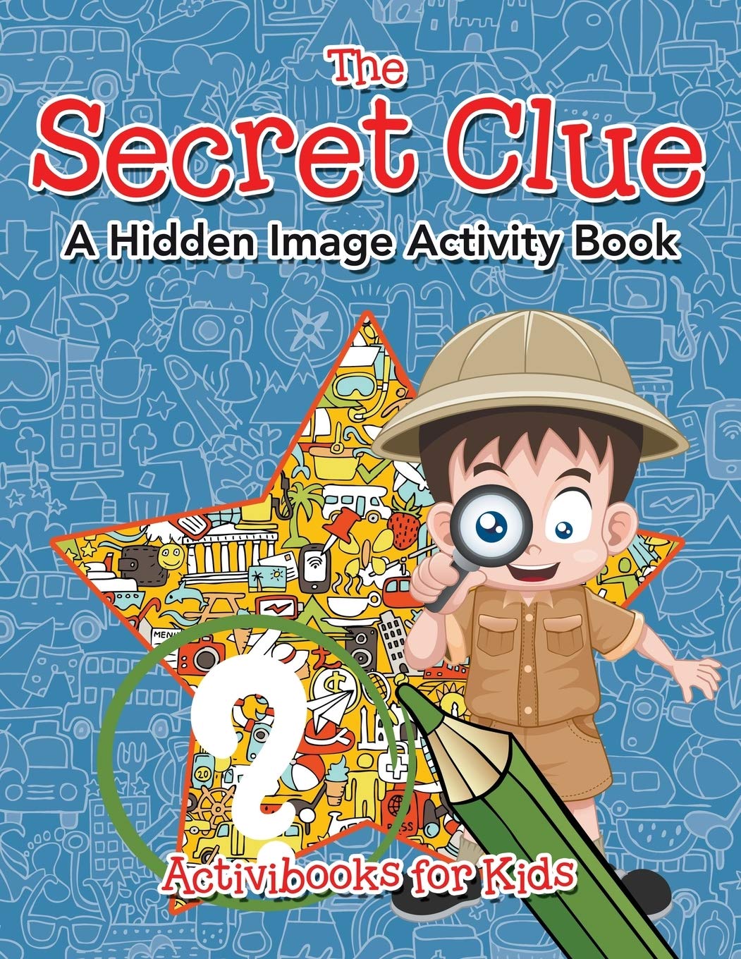 The Secret Clue The Hidden Image Activity Book Tiptoi & Games